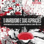 O Anarquismo e Suas Aspirações